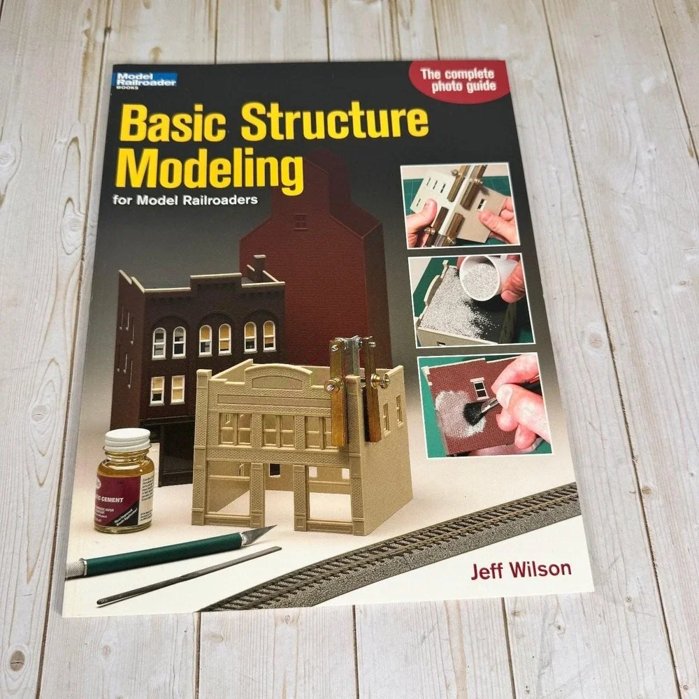 Basic Structure Modeling Jeff Wilson 2005 Photo Guide Model Railroader Kalmbach
